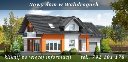 Nowy dom w Walidrogach